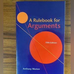 A Rulebook for Arguments Fifth Edition by Anthony Weston